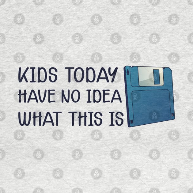 Diskette - Kids today have no Idea what this is by KC Happy Shop